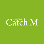 Catch M（キャッチエム）